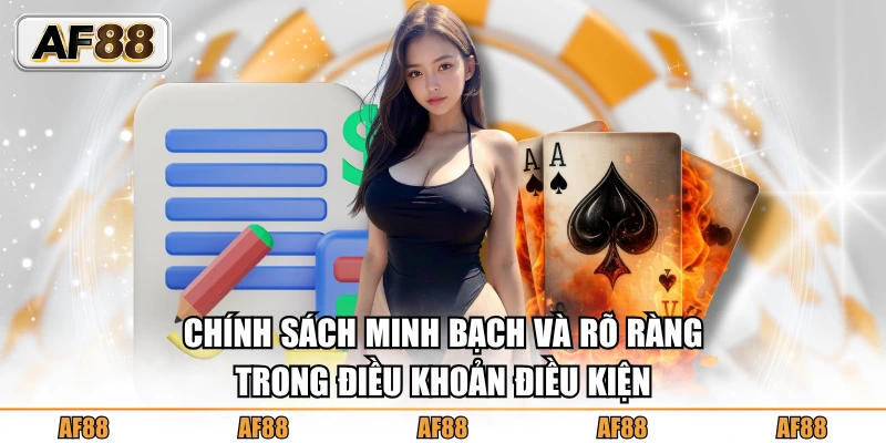 Điều khoản và điều kiện minh bạch trong từng giao dịch
